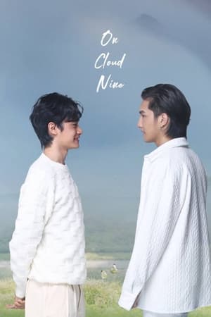 ซีรี่ย์วาย รอวันเธอรักฉัน On cloud Nine พากย์ไทย EP.1-6 จบ | โปสเตอร์ซีรี่ย์ หนังยอดฮิต (2022) พากย์ไทย ซับไทย HD | ดูซีรี่ย์ออนไลน์