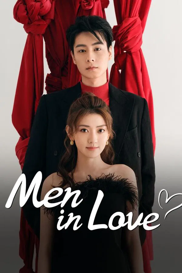 ซีรี่ย์จีน ขอให้เธอเจอแฟนแบบฉัน Men in Love (2024) พากย์ไทย EP.1-40 จบ | โปสเตอร์ซีรี่ย์ ซีรี่ย์จีน (2024) พากย์ไทย ซับไทย HD | ดูซีรี่ย์ออนไลน์